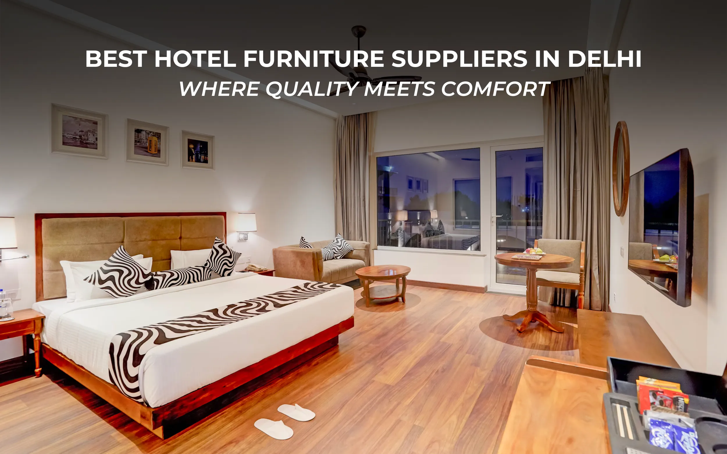 Best Hotel Furniture Suppliers in Delhi: Where Quality Meets Comfort