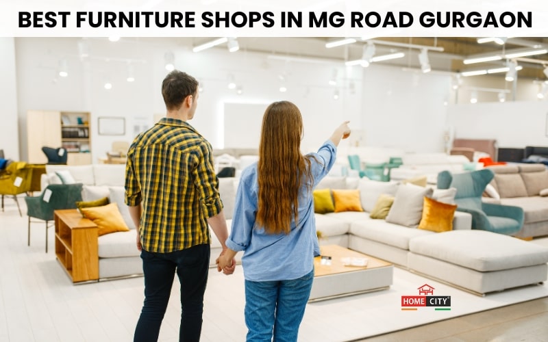 Best Furniture Shops in MG Road Gurgaon: Complete Guide